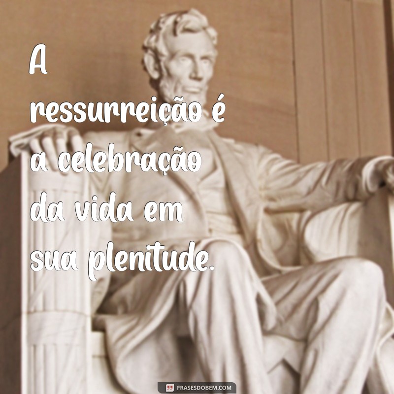 Melhores Frases de Páscoa 2023 para Inspirar e Compartilhar 