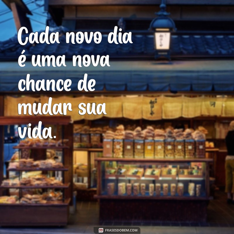 Frases Inspiradoras para Aproveitar ao Máximo a Vida 