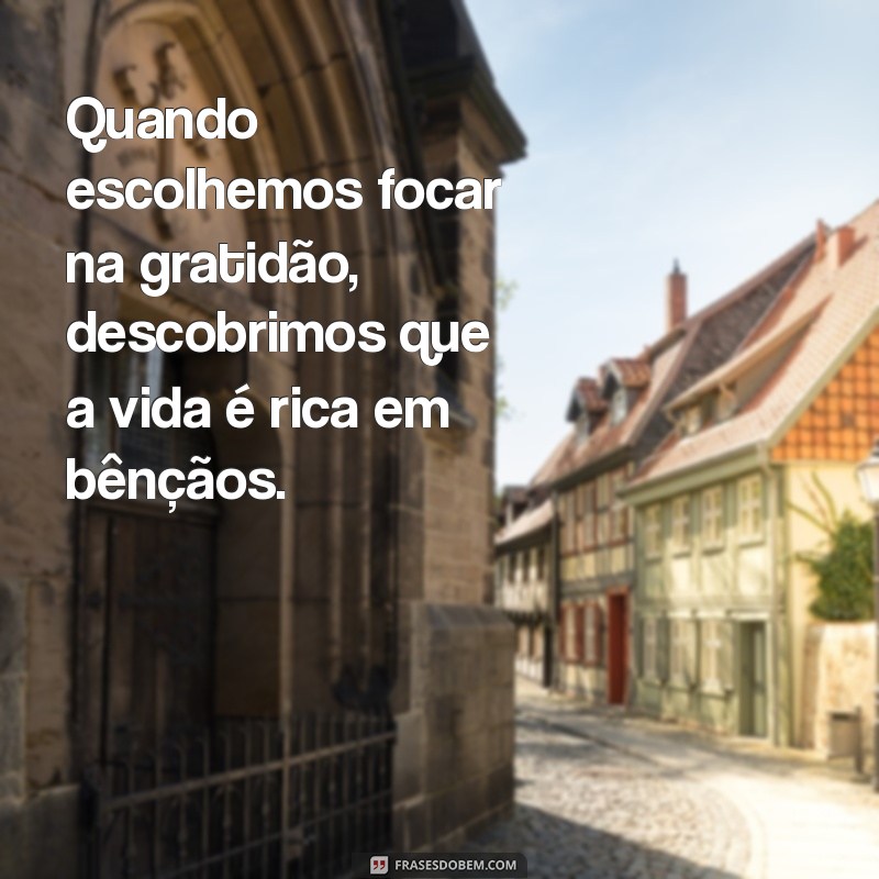 Reflexão Profunda: A Importância da Gratidão na Vida Cotidiana 