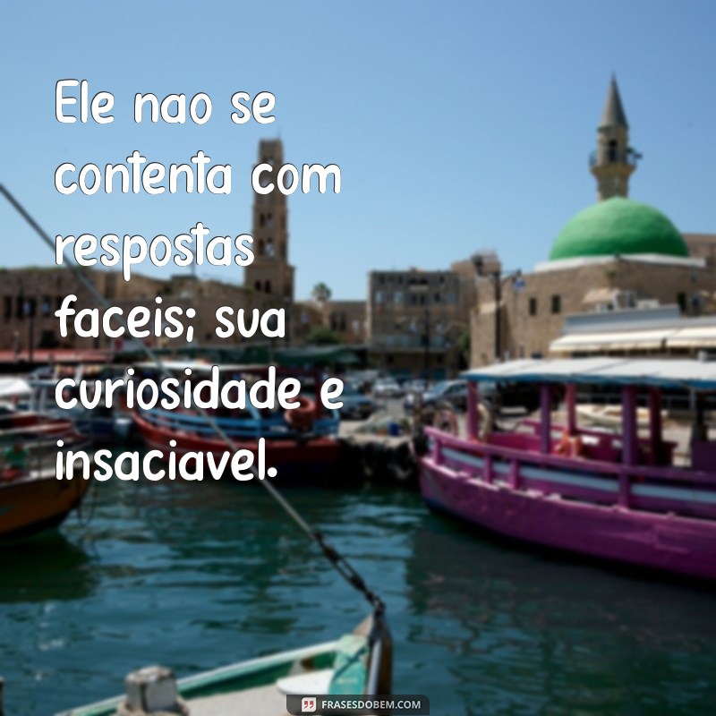 Frases Inspiradoras para Entender o Homem de Sagitário 