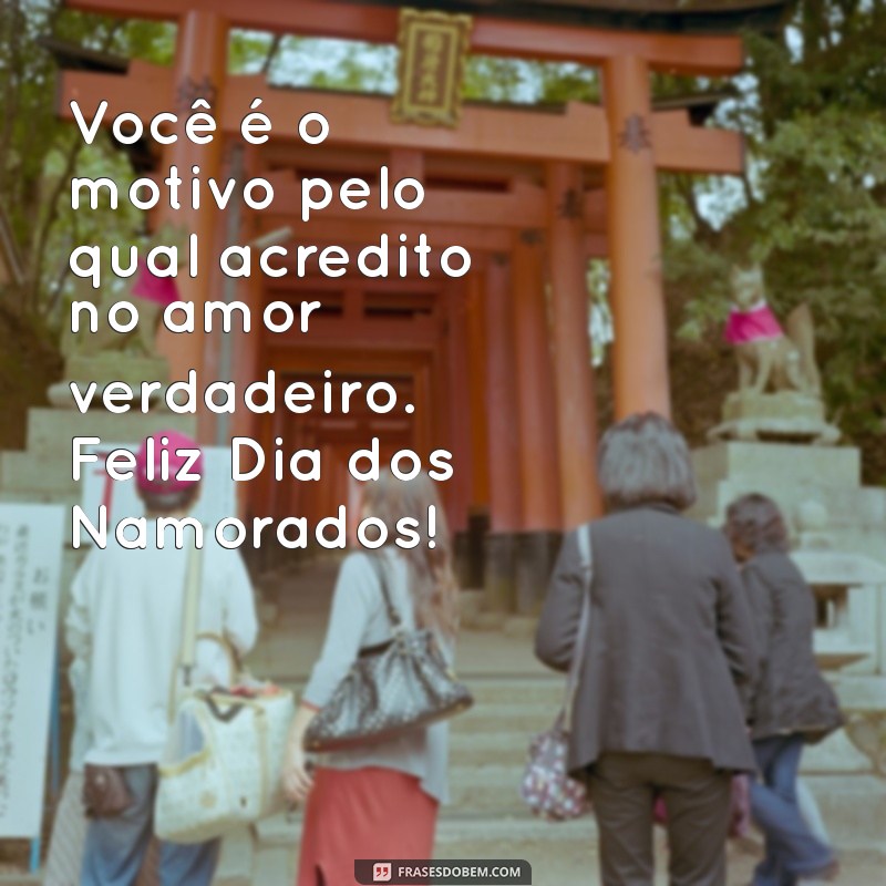 Mensagens Românticas para o Dia dos Namorados: Surpreenda Seu Amor 