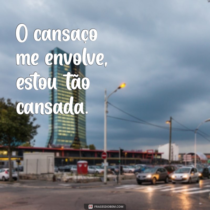 Como Lidar com o Cansaço: Dicas para Revitalizar sua Energia 