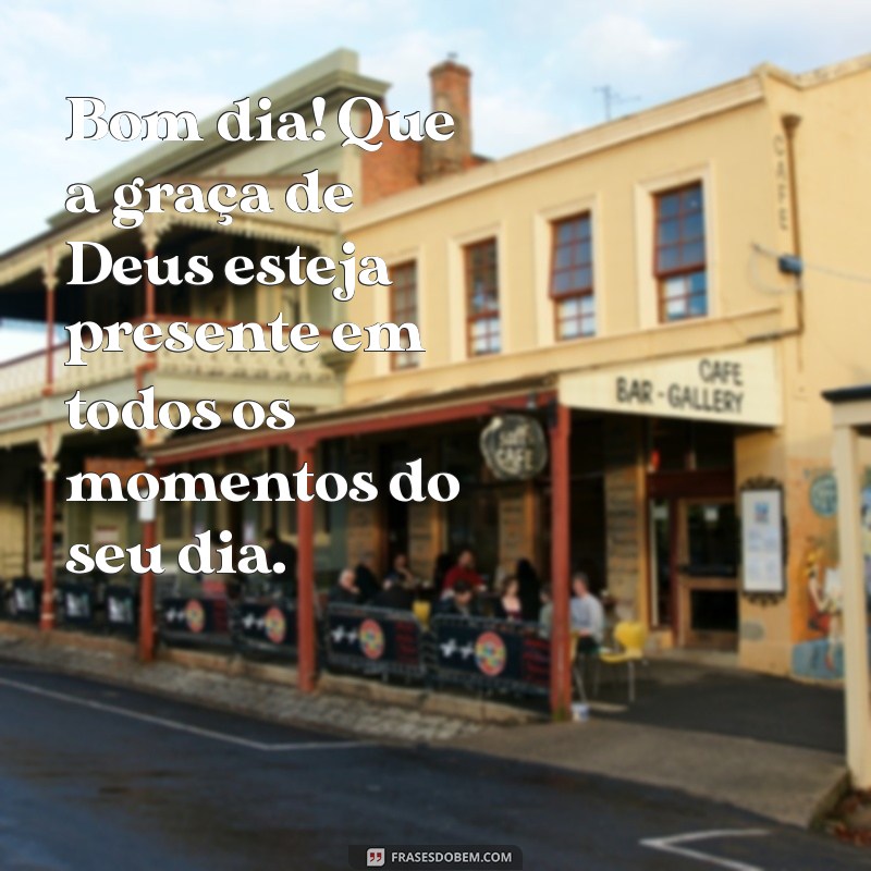 Frases Cristãs Inspiradoras para um Bom Dia Abençoado 