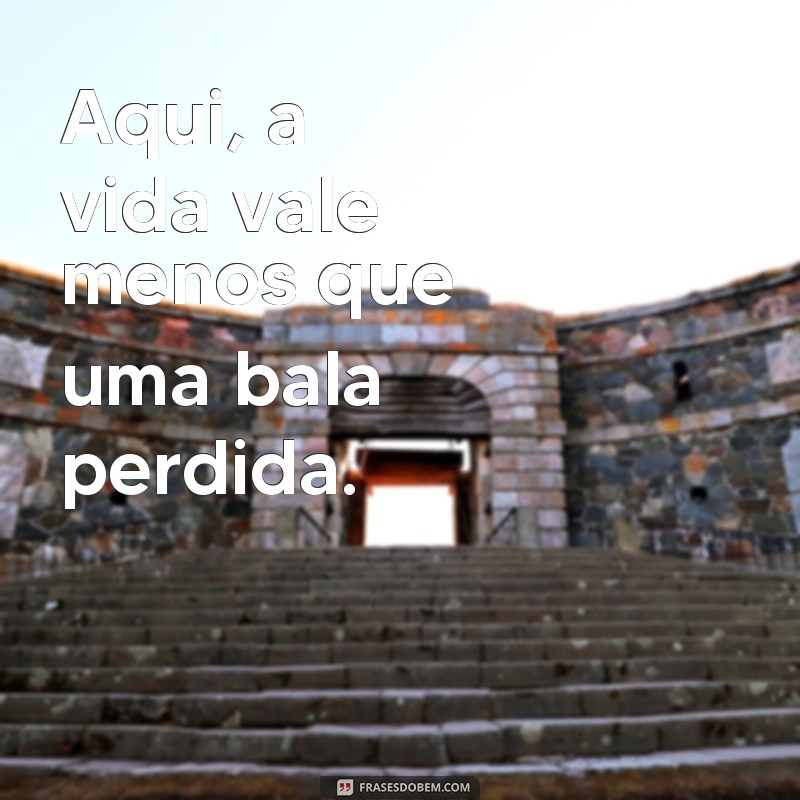 Descubra as mais impactantes frases da clássica Cidade de Deus 