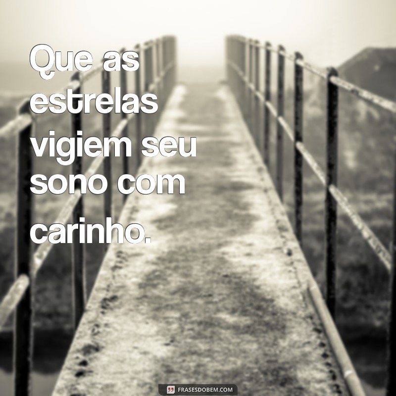 Frases Inspiradoras para Desejar uma Boa Noite 