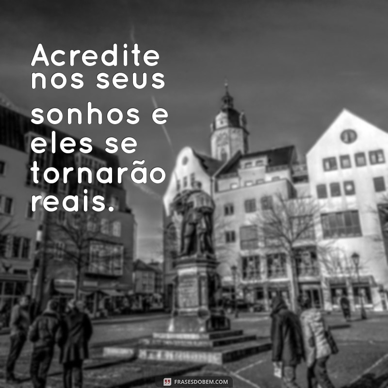 Frases Inspiradoras para Fotos: Dê Vida às Suas Imagens 