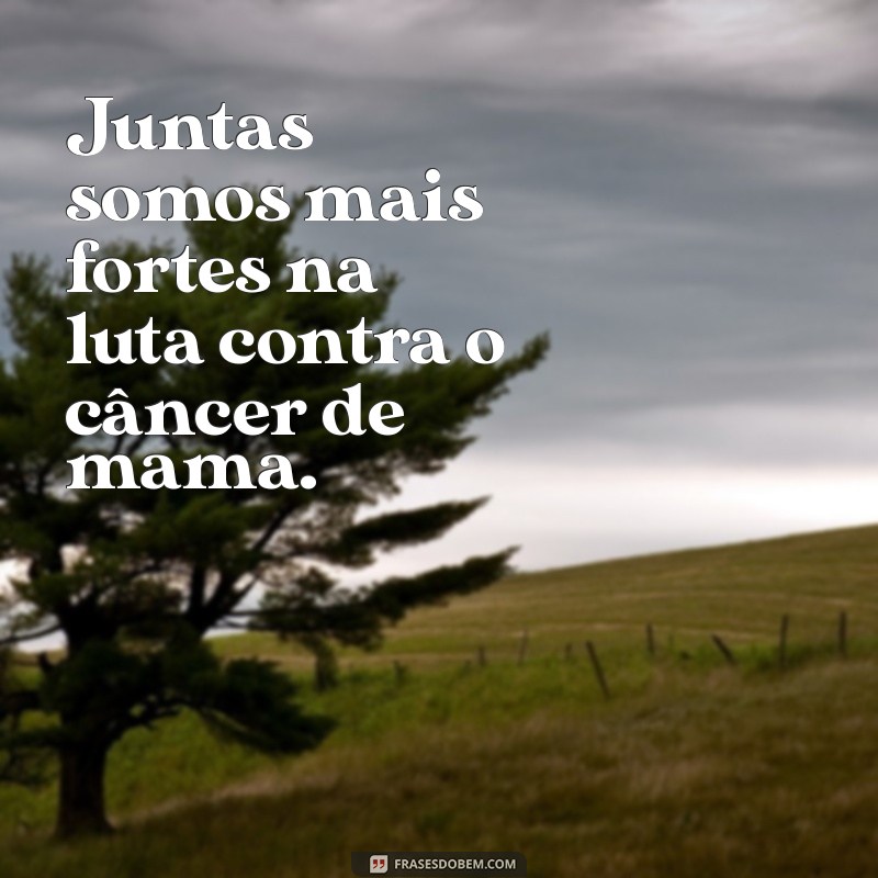 Frases Inspiradoras para Celebrar o Outubro Rosa e Promover a Conscientização 