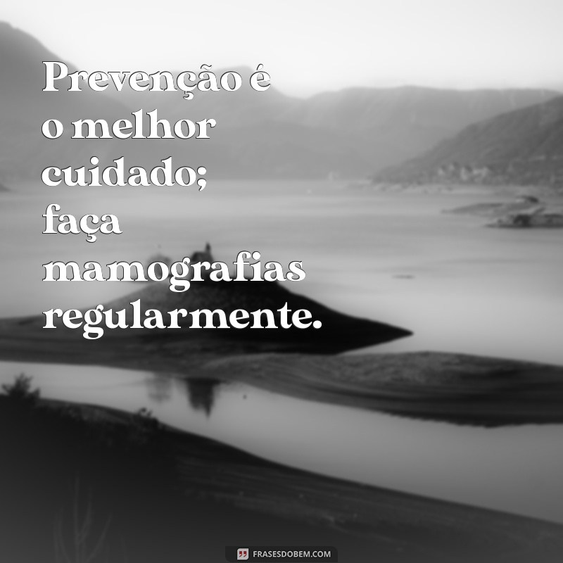 Frases Inspiradoras para Celebrar o Outubro Rosa e Promover a Conscientização 