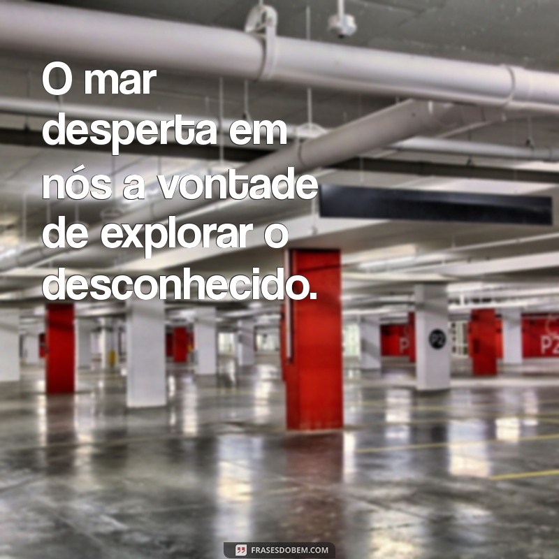 50 Frases Inspiradoras para Fotos no Mar: Capture a Essência das Ondas 