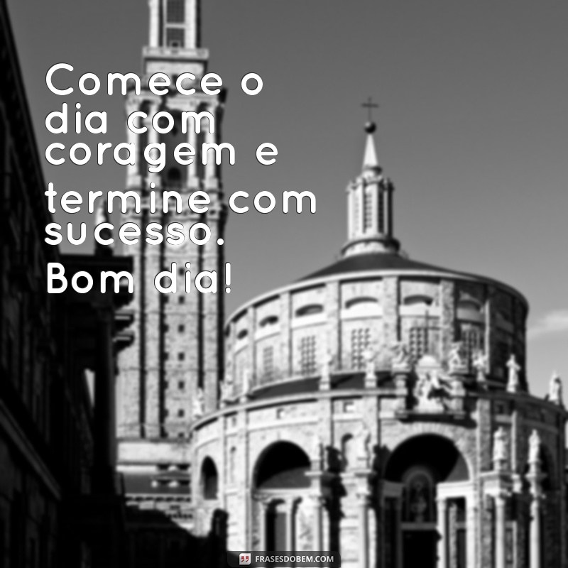 Bom Dia com Otimismo: Mensagens Inspiradoras para Começar Bem o Seu Dia 