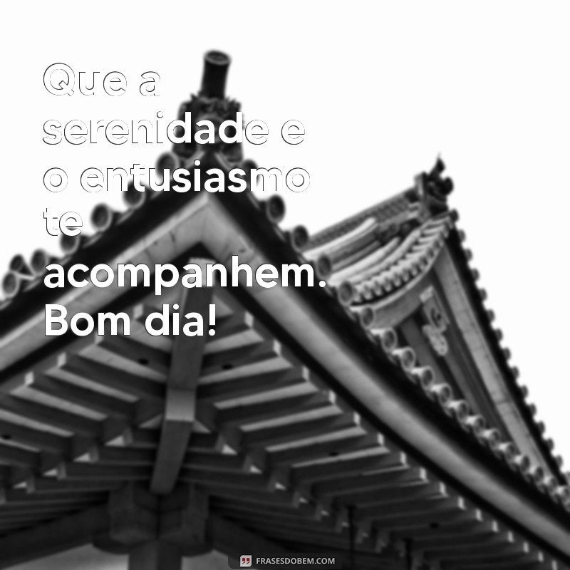 Bom Dia com Otimismo: Mensagens Inspiradoras para Começar Bem o Seu Dia 