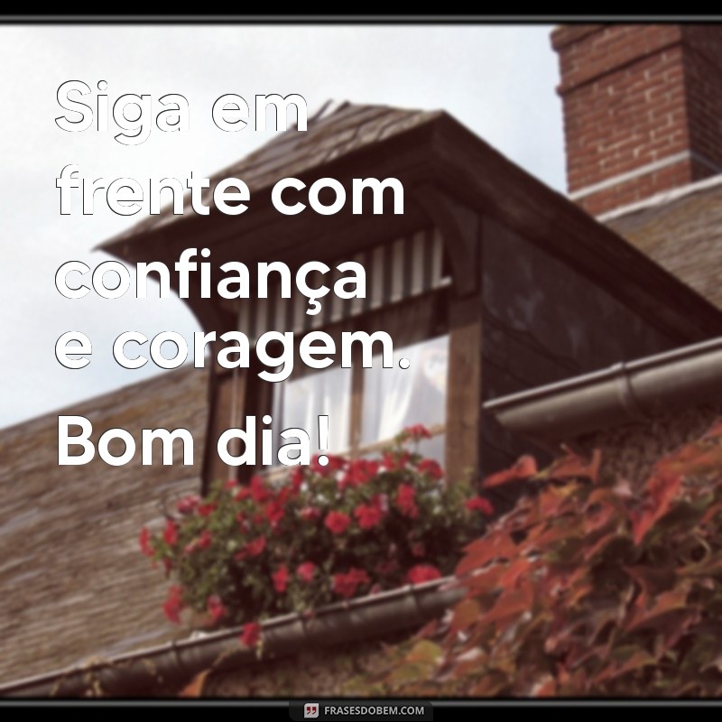 Bom Dia com Otimismo: Mensagens Inspiradoras para Começar Bem o Seu Dia 