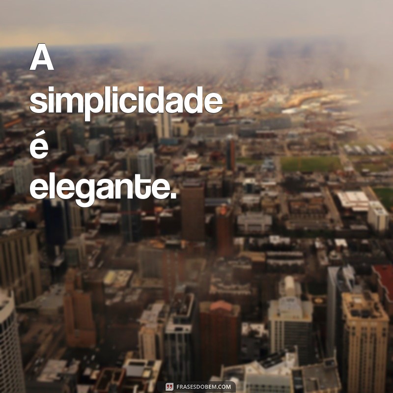 Melhores Frases com Substantivos para Inspirar e Refletir 