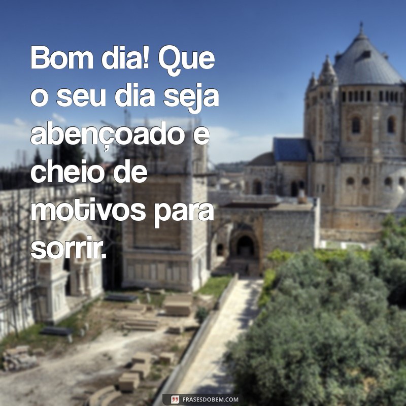 Frases Inspiradoras para um Bom Dia na Sexta-feira Abençoada 