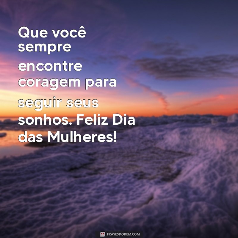 Como Desejar um Feliz Dia das Mulheres: Dicas e Inspirações 