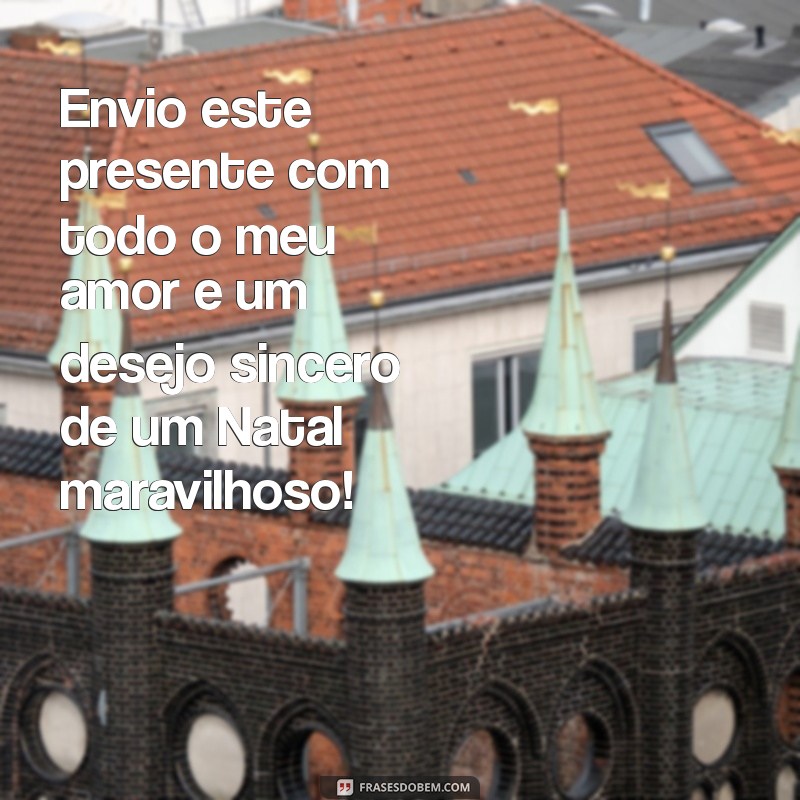 Ideias Inspiradoras de Mensagens para Presentes de Natal 