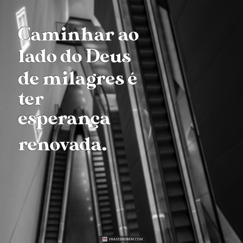 Descubra o Poder do Deus de Milagres: Experiências e Testemunhos Inspiradores 