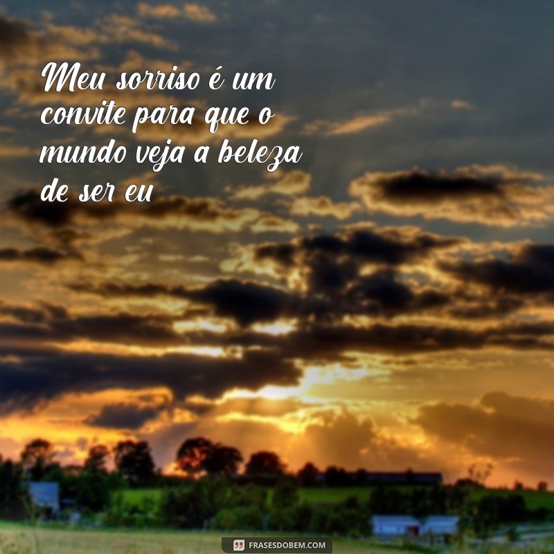 Frases Inspiradoras para Acompanhar Suas Fotos Sozinha Sorrindo 