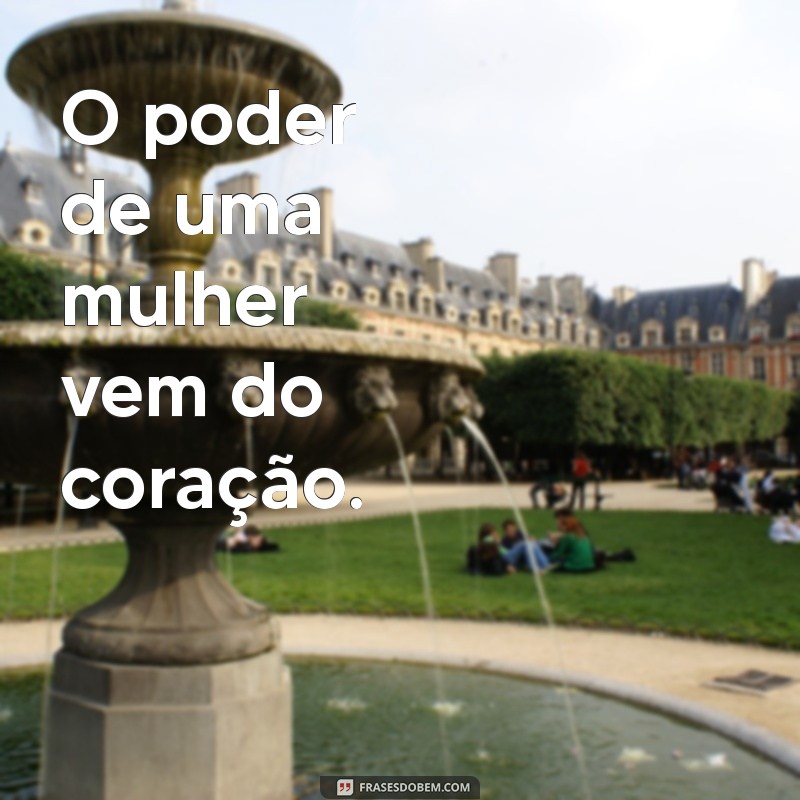 Frases Inspiradoras para Celebrar o Dia da Mulher 