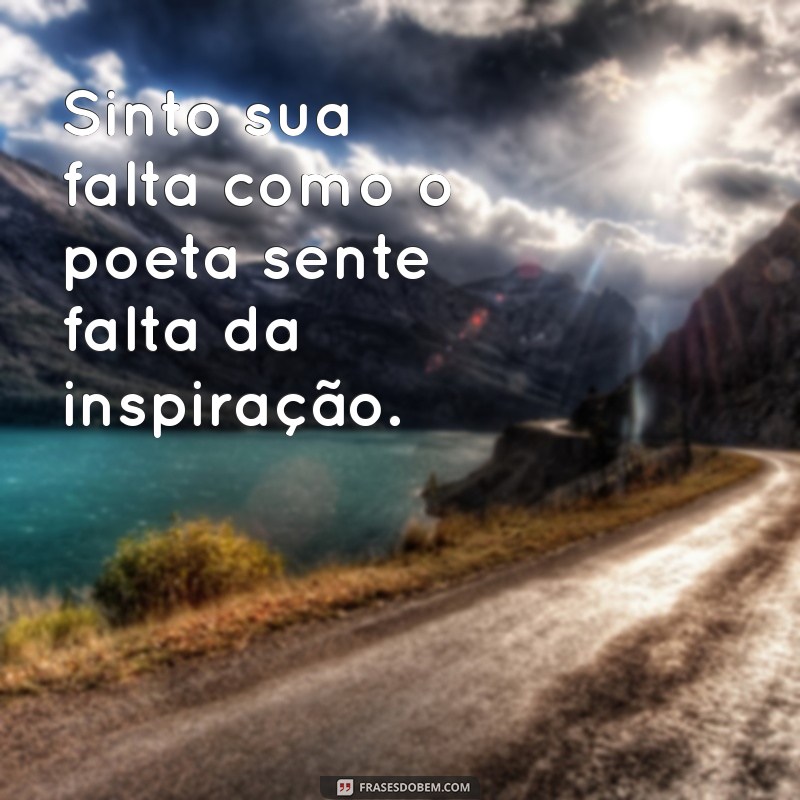 Sentindo Sua Falta: Como Lidar com a Saudade e Fortalecer Conexões 