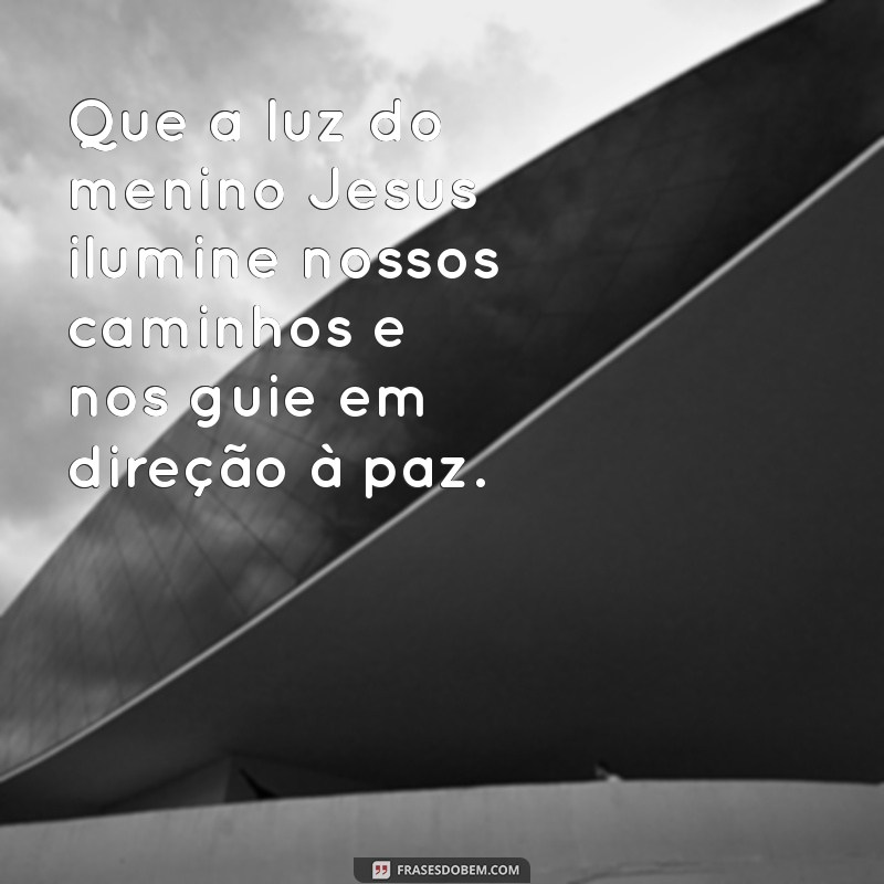 Mensagens de Natal Inspiradoras que Celebram o Amor de Jesus 