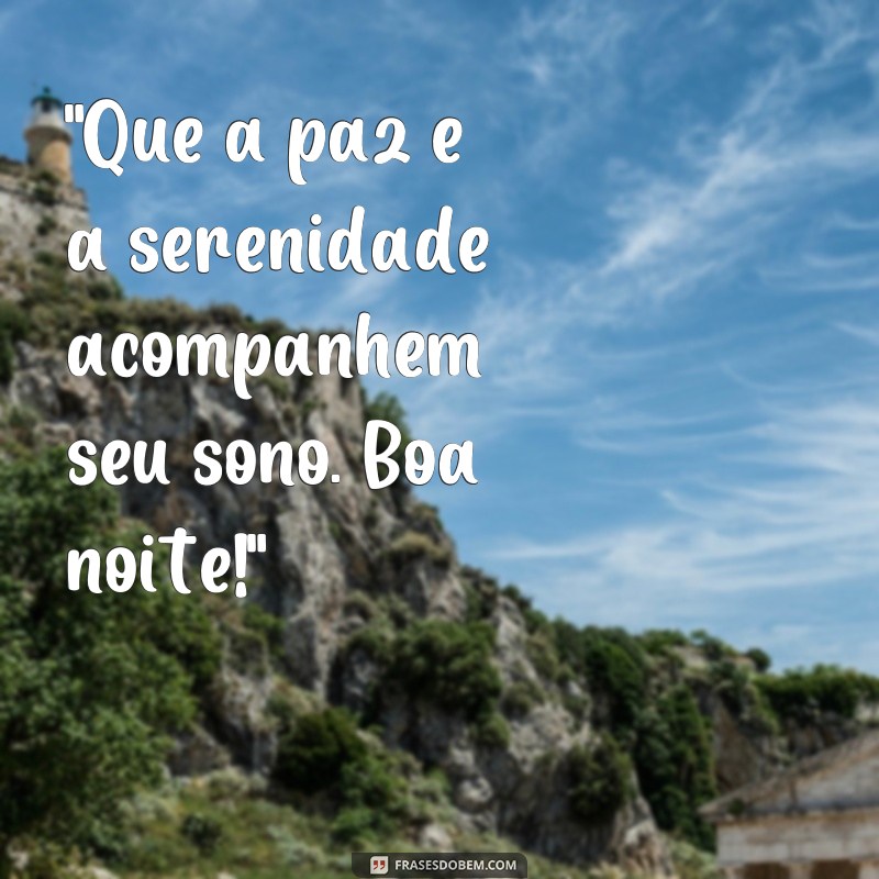 melhores frases de boa noite 