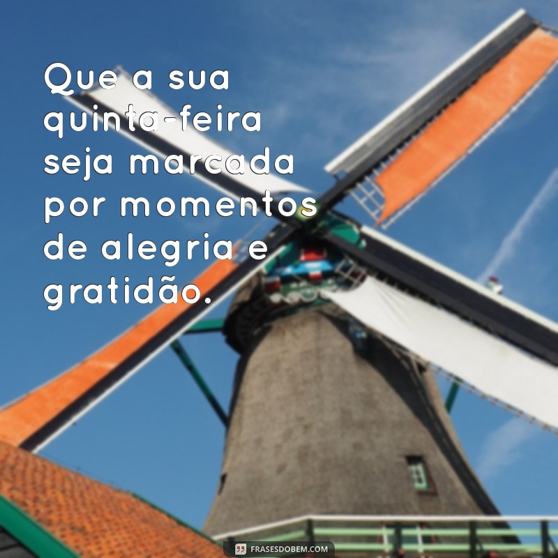 Inspire sua Quinta-Feira: Mensagens Motivacionais para Começar Bem o Dia 