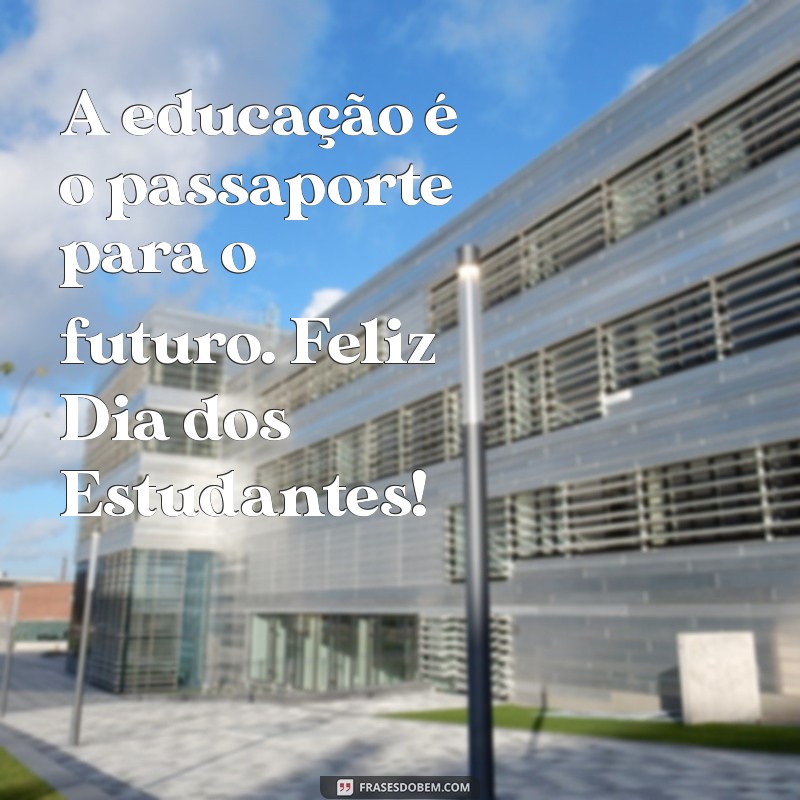 Feliz Dia dos Estudantes: Celebre a Jornada do Conhecimento e Aprendizado 