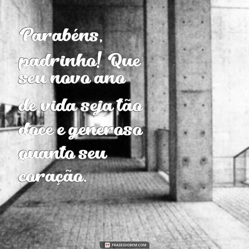 Melhores Mensagens de Aniversário para o Padrinho do Meu Filho 