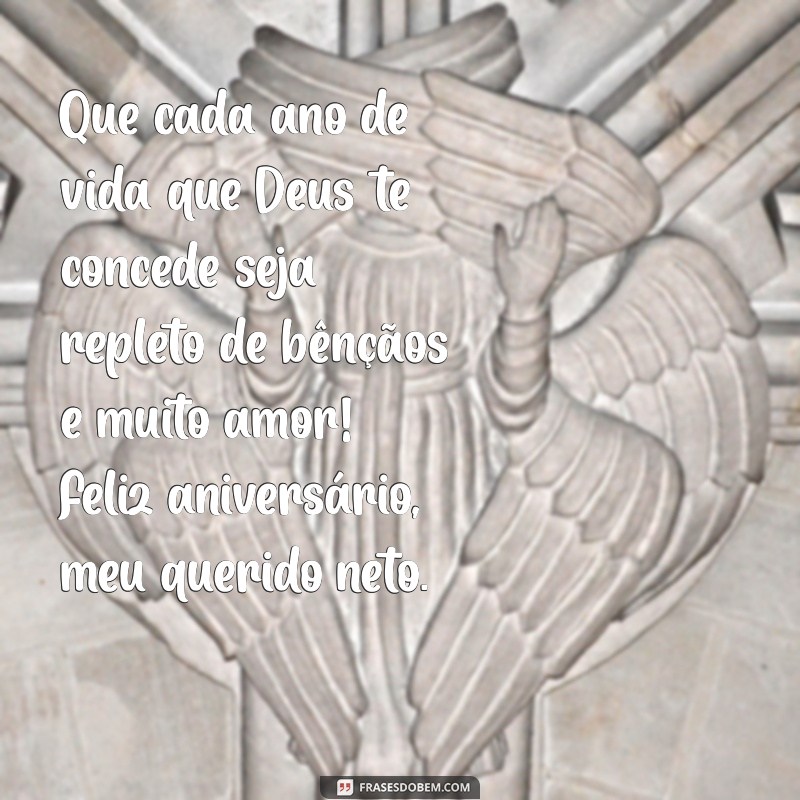 mensagem de aniversário para neto evangélica Que cada ano de vida que Deus te concede seja repleto de bênçãos e muito amor! Feliz aniversário, meu querido neto.