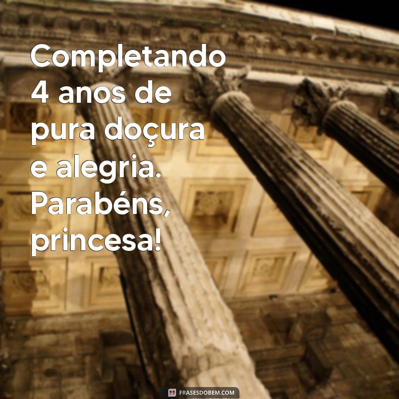 Mensagens de Parabéns para Princesa que Completa 4 Anos 