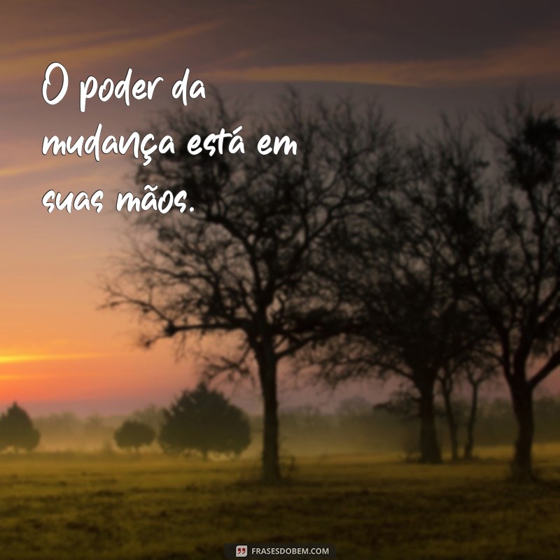 Frases Inspiradoras para Impulsionar Seu Desenvolvimento Pessoal 