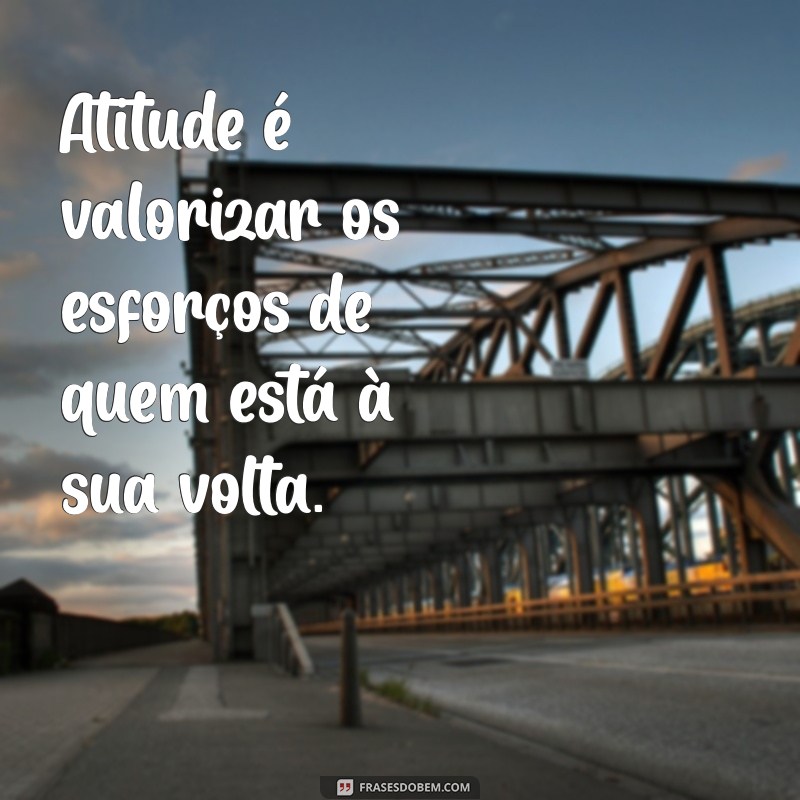 Descubra o Verdadeiro Significado de Atitude e Como Ela Impacta Sua Vida 