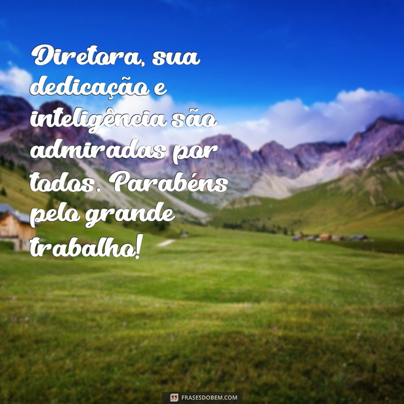 Mensagens Inspiradoras de Parabéns para Diretora: Celebre com Carinho e Gratidão 