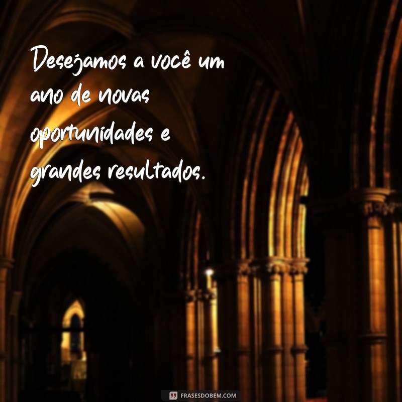 Frases Inspiradoras de Ano Novo para Encantar Seus Clientes 