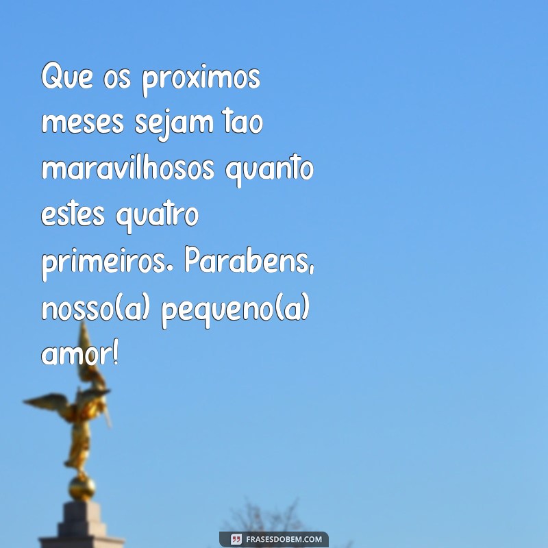 Mensagens de Mesversário: Celebre os 4 Meses com Amor e Carinho 