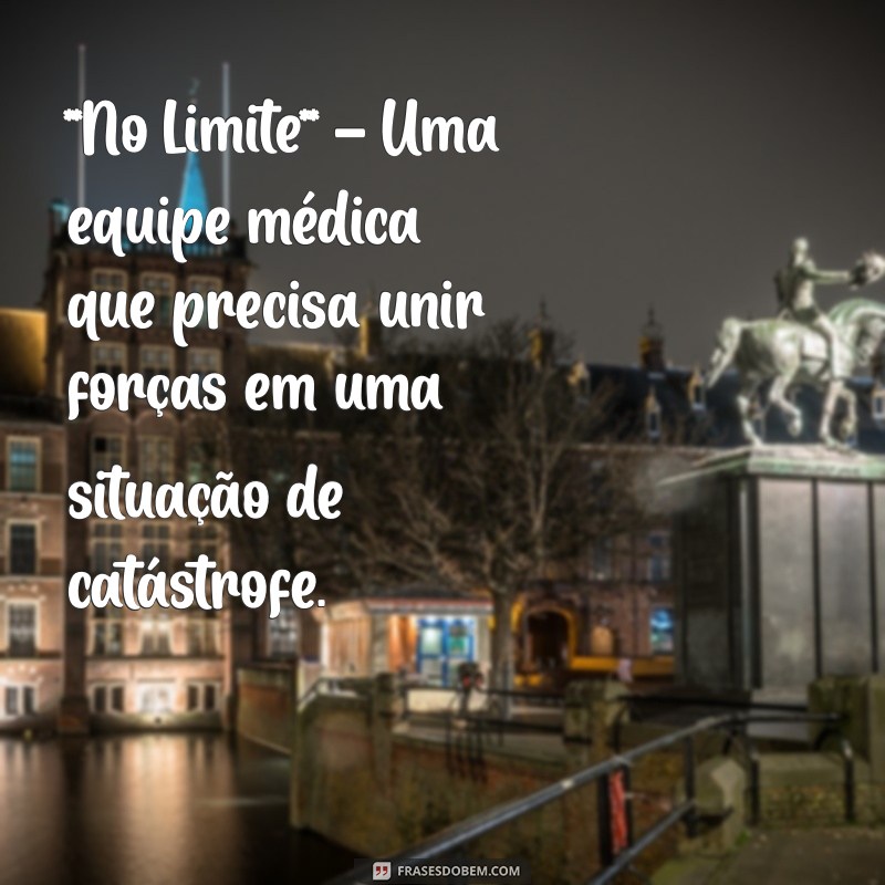 Os Melhores Doramas sobre Médicos em Colapso: Drama e Emoção na Tela 