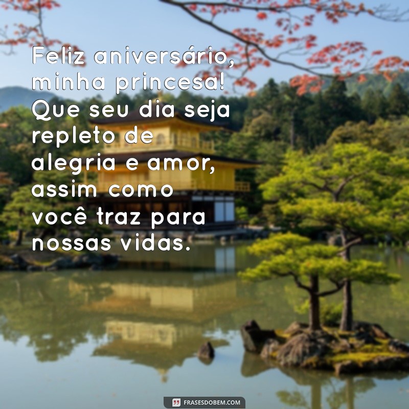 mensagem feliz aniversário filha Feliz aniversário, minha princesa! Que seu dia seja repleto de alegria e amor, assim como você traz para nossas vidas.