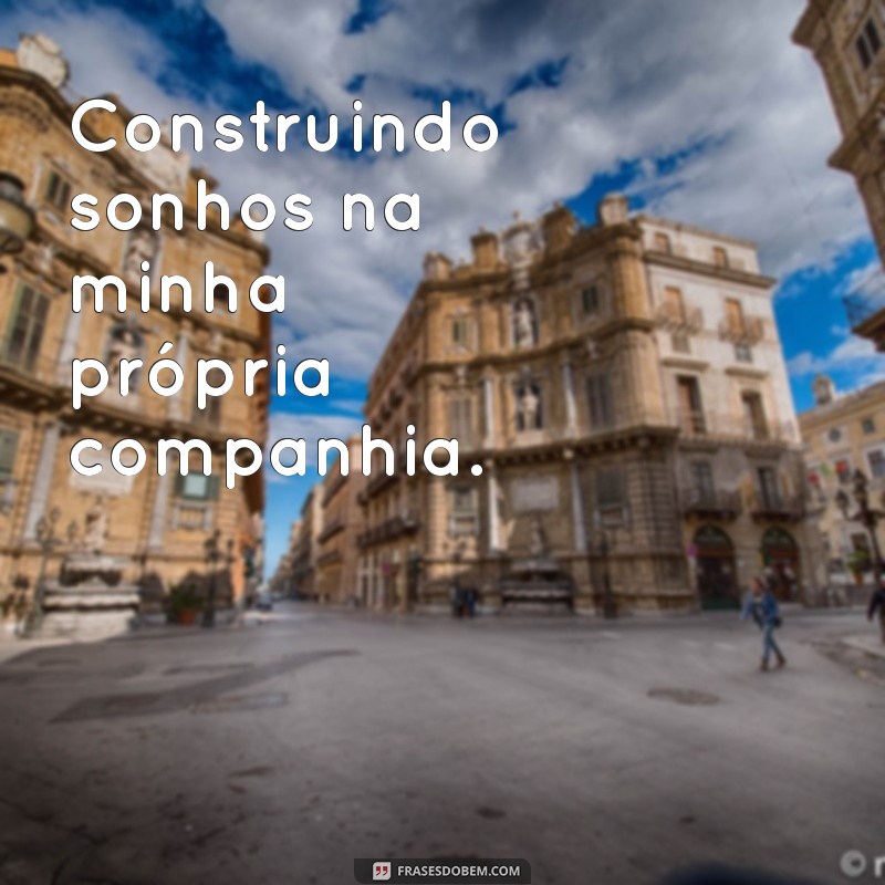 Legendas Criativas e Inspiradoras para Fotos Sozinha 