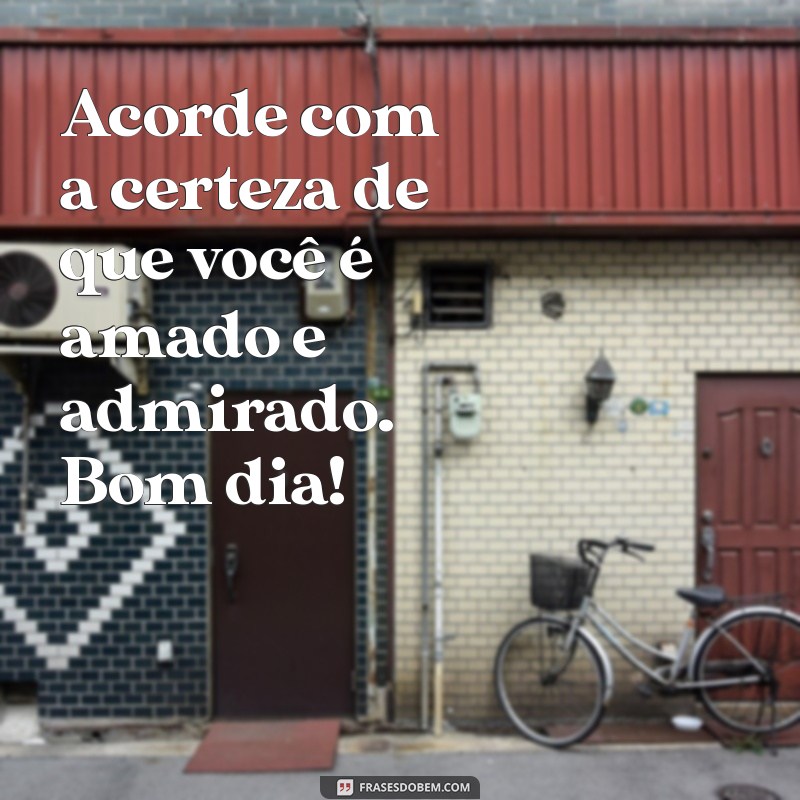 Mensagens de Bom Dia Carinhosas para Surpreender o Homem Especial 