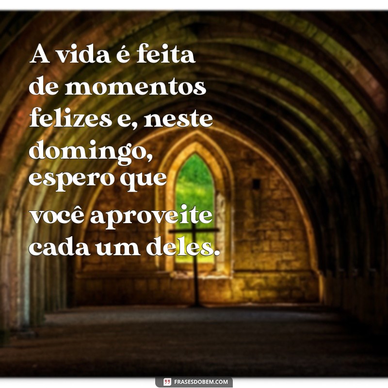 Encante seus amigos no WhatsApp com frases de Feliz Domingo! 