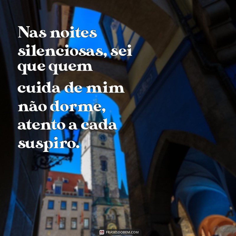 Quem Cuida de Mim Não Dorme: Mensagens de Gratidão e Cuidado 