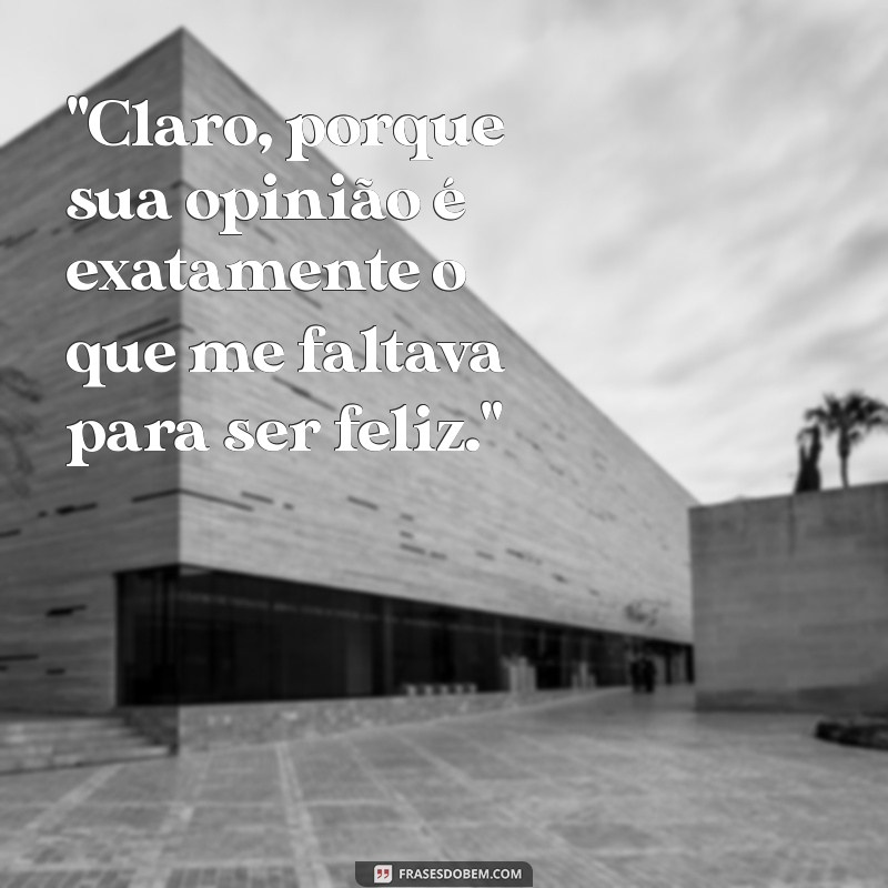 frases debochada 