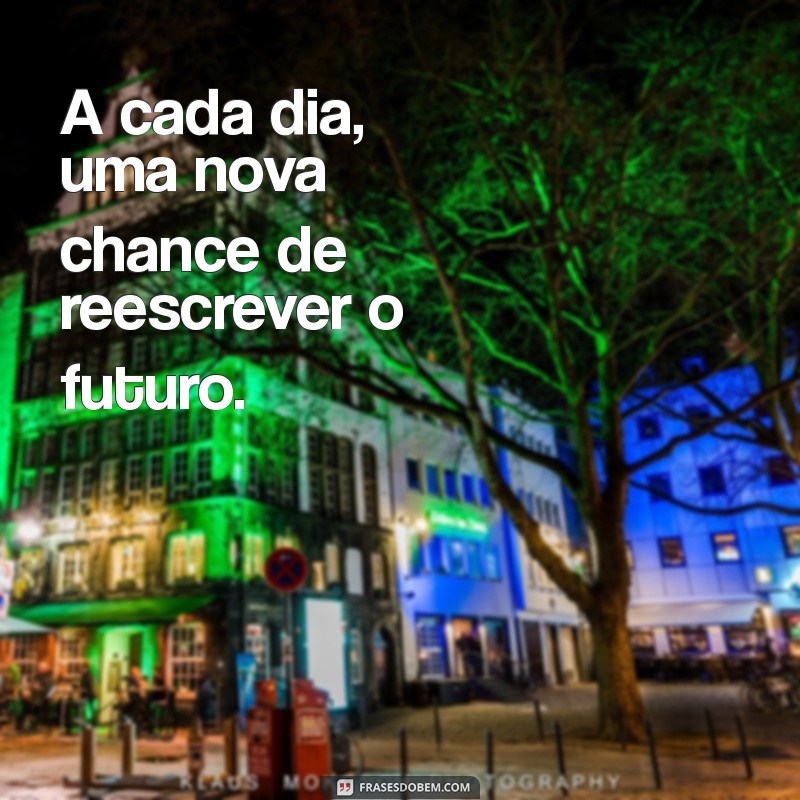 Frases Inspiradoras para Seguir em Frente e Superar Desafios 