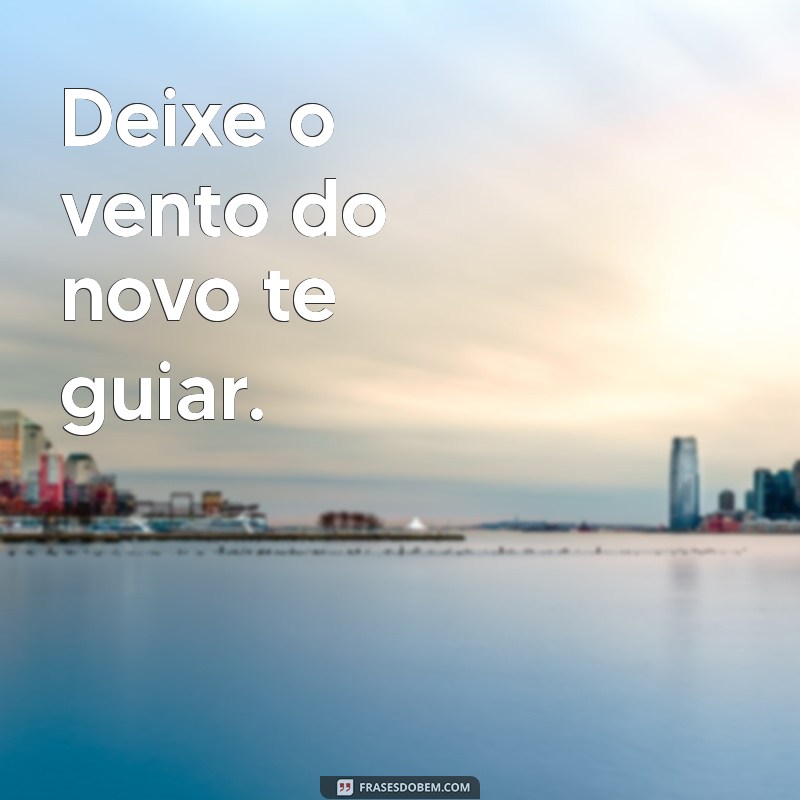 Frases Inspiradoras para Seguir em Frente e Superar Desafios 