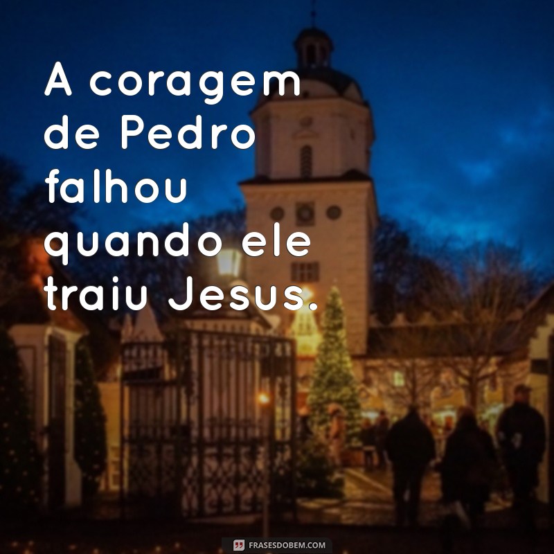 Por Que Pedro Negou Jesus: Entendendo a Traição Bíblica 