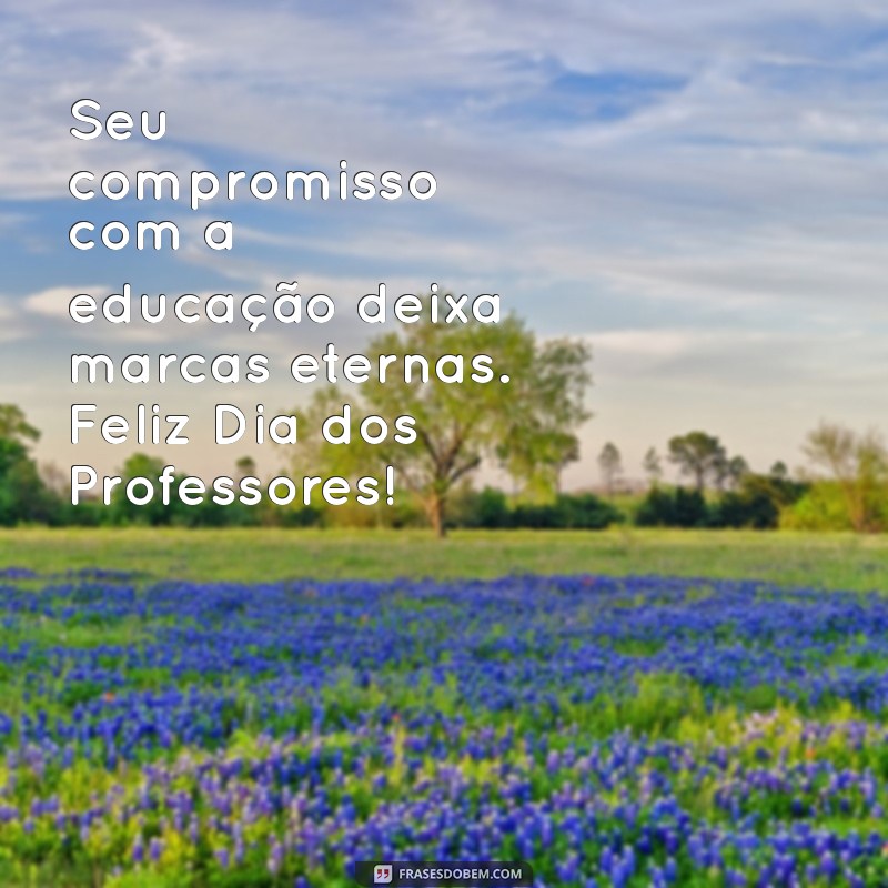 Frases Inspiradoras para Celebrar o Dia dos Professores 