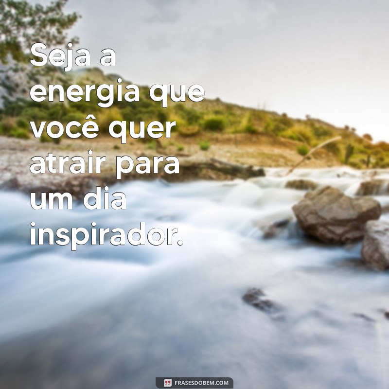 Frases Inspiradoras para um Dia Produtivo: Aumente Sua Motivação Diária 