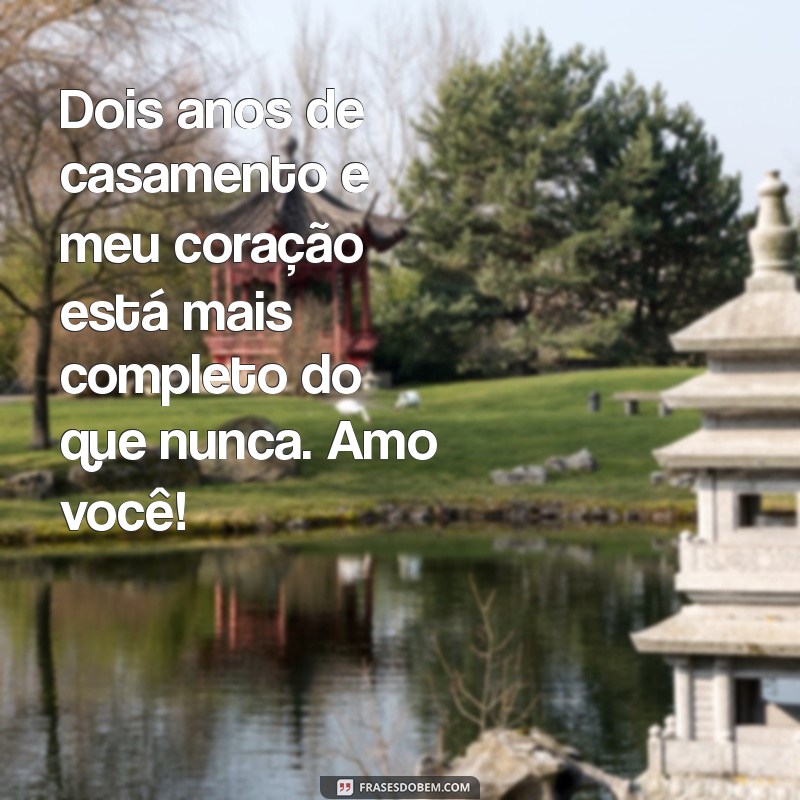 Mensagens Inspiradoras para Comemorar 2 Anos de Casamento 