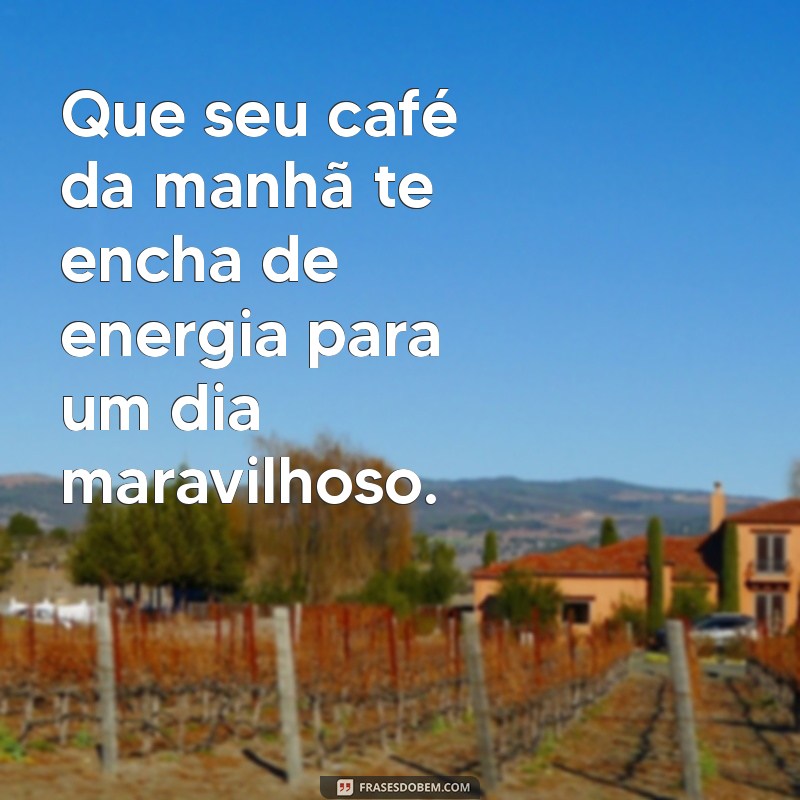 Frases Românticas de Café da Manhã para Surpreender Seu Namorado 